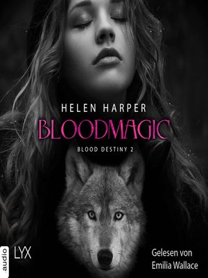 cover image of Bloodmagic--Blood Destiny--Mackenzie-Smith-Serie 2